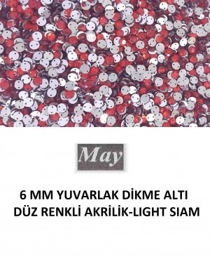 6 MM YUVARLAK DİKME ALTI DÜZ RENKLİ AKRİLİK-LIGHT SIAM