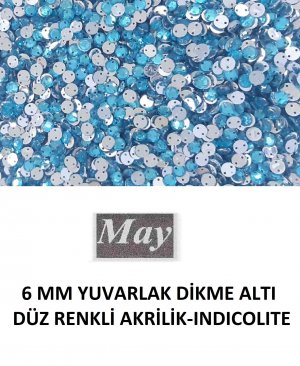 6 MM YUVARLAK DİKME ALTI DÜZ RENKLİ AKRİLİK-INDICOLITE