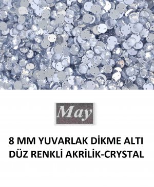 8 MM YUVARLAK DİKME ALTI DÜZ RENKLİ AKRİLİK-CRYSTAL