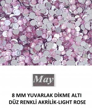 8 MM YUVARLAK DİKME ALTI DÜZ RENKLİ AKRİLİK-LIGHT ROSE