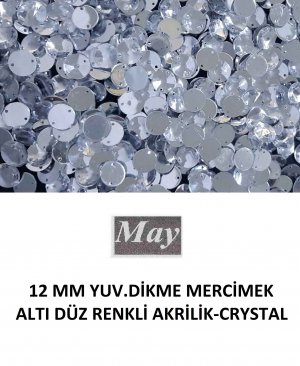 12 MM YUV.DİKME MERCİMEK ALTI DÜZ RENKLİ AKRİLİK-CRYSTAL