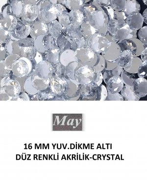 16 MM YUV.DİKME ALTI DÜZ RENKLİ AKRİLİK-CRYSTAL