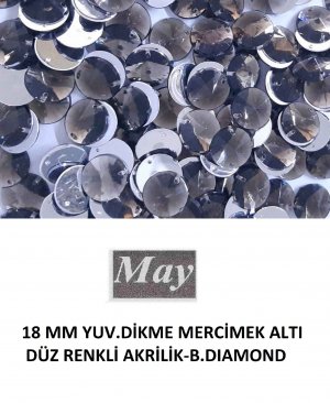 18 MM YUV.DİKME MERCİMEK ALTI DÜZ RENKLİ AKRİLİK-B.DIAMOND