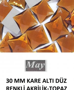 30 MM KARE ALTI DÜZ RENKLİ AKRİLİK-TOPAZ