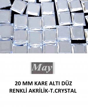 20 MM KARE ALTI DÜZ RENKLİ AKRİLİK-T.CRYSTAL