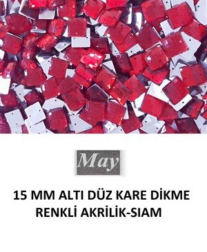 15 MM ALTI DÜZ KARE DİKME RENKLİ AKRİLİK-SIAM