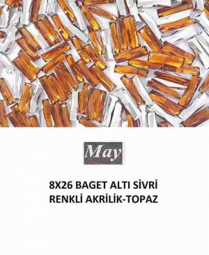 8X26 BAGET ALTI SİVRİ RENKLİ AKRİLİK-TOPAZ