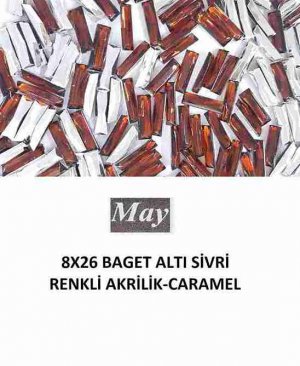 8X26 BAGET ALTI SİVRİ RENKLİ AKRİLİK-CARAMEL