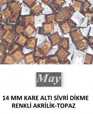 14 MM KARE ALTI SİVRİ DİKME RENKLİ AKRİLİK-TOPAZ