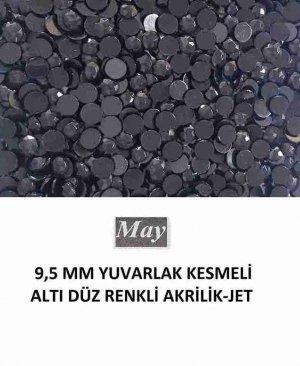 9,5 MM YUVARLAK KESMELİ ALTI DÜZ RENKLİ AKRİLİK-JET