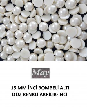 15 MM İNCİ BOMBELİ ALTI DÜZ RENKLİ AKRİLİK-İNCİ