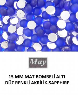 15 MM MAT BOMBELİ ALTI DÜZ RENKLİ AKRİLİK-SAPPHIRE