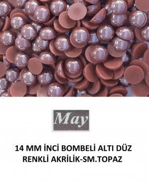 14 MM İNCİ BOMBELİ ALTI DÜZ RENKLİ AKRİLİK-SM.TOPAZ