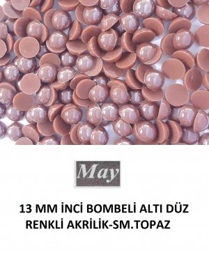 13 MM İNCİ BOMBELİ ALTI DÜZ RENKLİ AKRİLİK-SM.TOPAZ