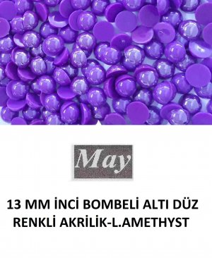 13 MM İNCİ BOMBELİ ALTI DÜZ RENKLİ AKRİLİK-LIGHT AMETHYST