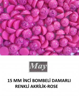 15 MM İNCİ BOMBELİ DAMARLI RENKLİ AKRİLİK-ROSE