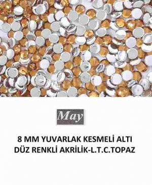 8 MM YUVARLAK KESMELİ ALTI DÜZ RENKLİ AKRİLİK-L.T.C.TOPAZ
