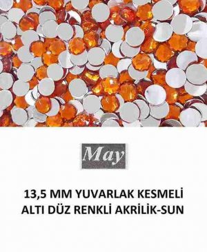 13,5 MM YUVARLAK KESMELİ ALTI DÜZ RENKLİ AKRİLİK-SUN
