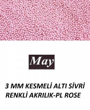 3 MM KESMELİ ALTI SİVRİ RENKLİ AKRILIK-PL ROSE