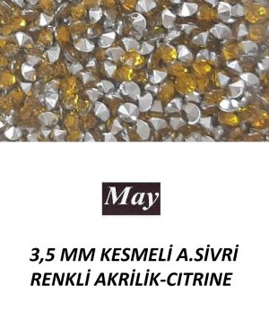 3,5 MM KESMELİ ALTI SİVRİ RENKLİ AKRİLİK-CITRINE