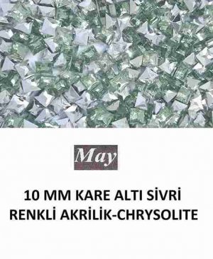 10 MM KARE ALTI SİVRİ RENKLİ AKRİLİK-CHRYSOLITE