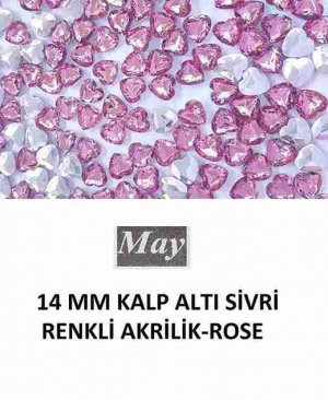 14 MM KALP ALTI SİVRİ RENKLİ AKRİLİK-ROSE