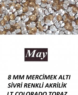 8 MM MERCİMEK ALTI SİVRİ RENKLİ AKRİLİK-LT.COLORADO TOPAZ
