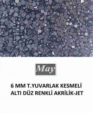 6 MM T.YUVARLAK KESMELİ ALTI DÜZ RENKLİ AKRİLİK-JET