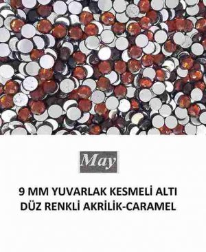 9 MM YUVARLAK KESMELİ ALTI DÜZ RENKLİ AKRİLİK-CARAMEL