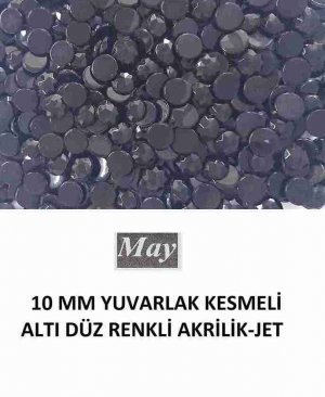 10 MM YUVARLAK KESMELİ ALTI DÜZ RENKLİ AKRİLİK-JET