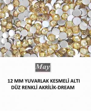 12 MM YUVARLAK KESMELİ ALTI DÜZ RENKLİ AKRİLİK-DREAM