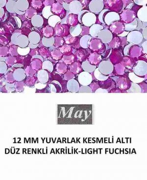 12 MM YUVARLAK KESMELİ ALTI DÜZ RENKLİ AKRİLİK-LIGHT FUCHSIA