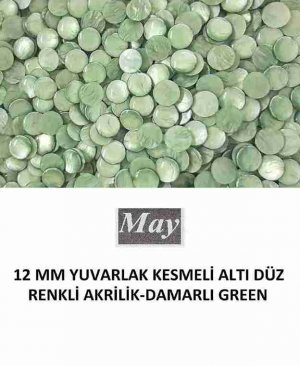 12 MM YUVARLAK KESMELİ ALTI DÜZ RENKLİ AKRİLİK-DAMARLI GREEN