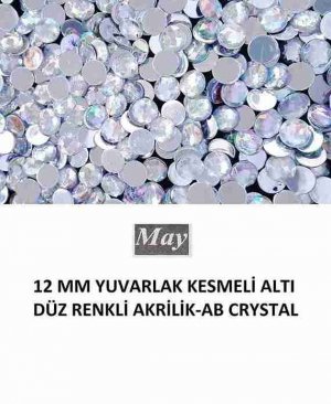 12 MM YUVARLAK KESMELİ ALTI DÜZ RENKLİ AKRİLİK-AB CRYSTAL