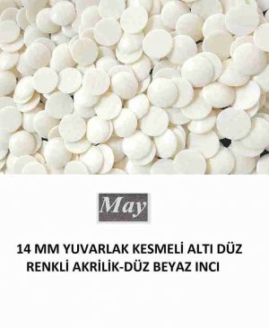 14 MM YUVARLAK KESMELİ ALTI DÜZ RENKLİ AKRİLİK-DÜZ BEYAZ INCI