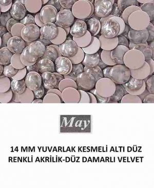 14 MM YUVARLAK KESMELİ ALTI DÜZ RENKLİ AKRİLİK-DÜZ DAMARLI VELVET
