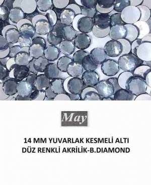 14 MM YUVARLAK KESMELİ ALTI DÜZ RENKLİ AKRİLİK-B.DIAMOND