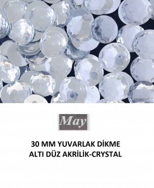 30 MM YUVARLAK DİKME ALTI DÜZ AKRİLİK-CRYSTAL