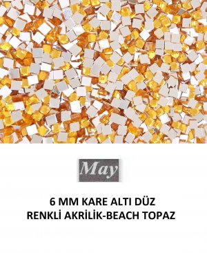 6 MM KARE ALTI DÜZ RENKLİ AKRİLİK-BEACH TOPAZ