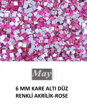 6 MM KARE ALTI DÜZ RENKLİ AKRİLİK-ROSE