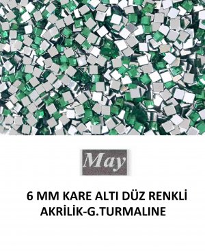 6 MM KARE ALTI DÜZ RENKLİ AKRİLİK-G.TURMALINE