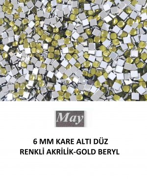 6 MM KARE ALTI DÜZ RENKLİ AKRİLİK-GOLD BERYL