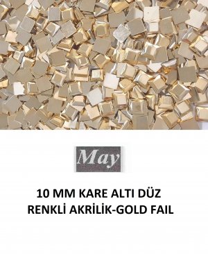 10 MM KARE ALTI DÜZ RENKLİ AKRİLİK-GOLD FAIL