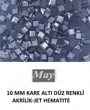 10 MM KARE ALTI DÜZ RENKLİ AKRİLİK-JET HEMATITE