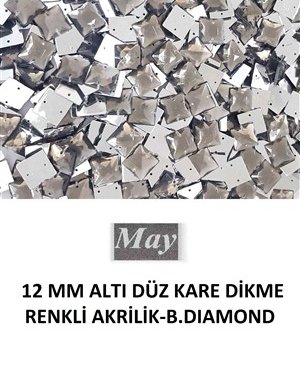 12 MM ALTI DÜZ KARE DİKME RENKLİ AKRİLİK-B.DIAMOND