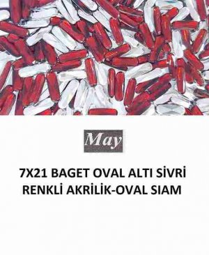 7X21 BAGET OVAL ALTI SİVRİ RENKLİ AKRİLİK-OVAL SIAM