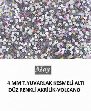 4 MM T.YUVARLAK KESMELİ ALTI DÜZ RENKLİ AKRİLİK-VOLCANO