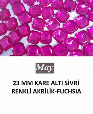 23 MM KARE ALTI SİVRİ RENKLİ AKRİLİK-FUCHSIA