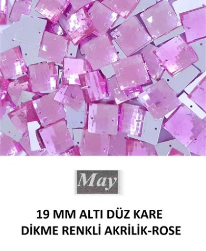 19 MM ALTI DÜZ KARE DİKME RENKLİ AKRİLİK-ROSE