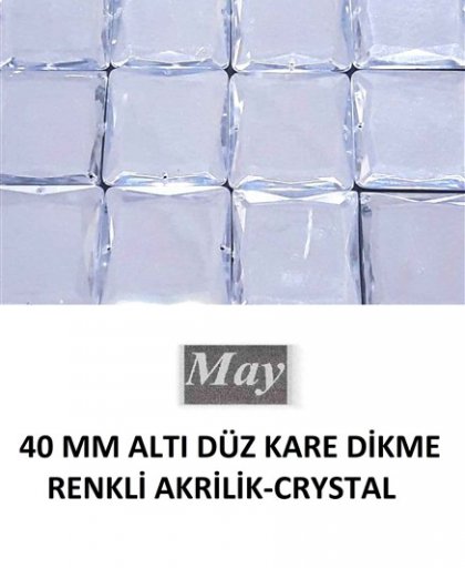 40 MM ALTI DÜZ KARE DİKME RENKLİ AKRİLİK-CRYSTAL